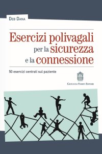 Immagine copertina libro Esercizi polivagali per la sicurezza e la connessione. 50 esercizi centrati sul paziente