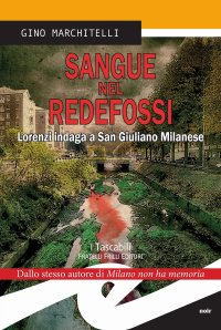 Immagine copertina libro Sangue nel Redefossi. Lorenzi indaga a San Giuliano Milanese