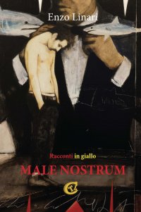 Immagine copertina libro Male nostrum. Racconti in giallo