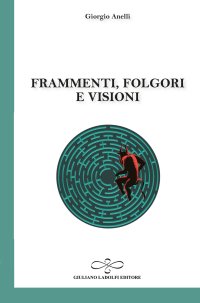 Immagine copertina libro Frammenti, folgori e visioni