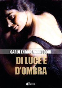 Immagine copertina libro Di luce e d'ombra