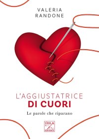 Immagine copertina libro L'aggiustatrice di cuori. Le parole che riparano