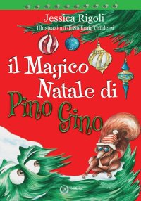 Immagine copertina libro Il magico Natale di Pino Gino