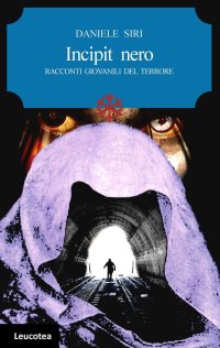 Immagine copertina libro Incipit nero. Racconti giovanili del terrore
