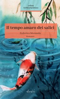 Immagine copertina libro Il tempo amaro dei salici