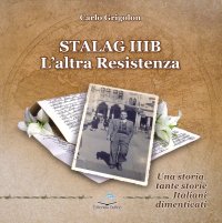 Immagine copertina libro Stalag IIIB. L'altra Resistenza