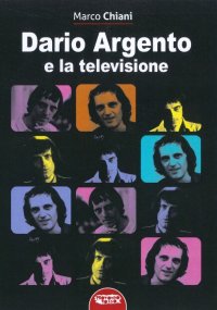Immagine copertina libro Dario Argento e la televisione