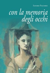 Immagine copertina libro Con la memoria degli occhi