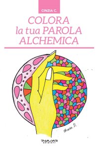 Immagine copertina libro Colora la tua parola alchemica