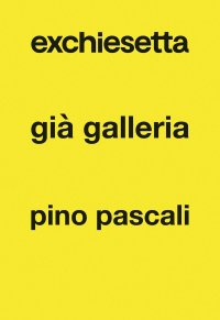 Immagine copertina libro Exchiesetta già Galleria Pino Pascali