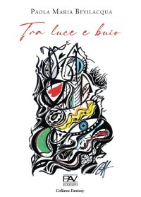Immagine copertina libro Tra luce e buio