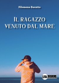 Immagine copertina libro Il ragazzo venuto dal mare