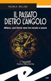 Immagine copertina libro Il passato dietro l'angolo