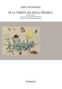 Immagine copertina libro Dì la verità, ma dilla obliqua. Poesie scelte