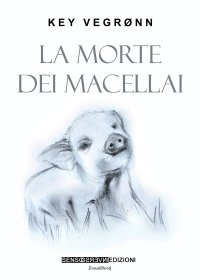 Immagine copertina libro La morte dei macellai