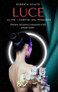 Immagine copertina libro Luce. Oltre i confini del pensiero
