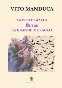 Immagine copertina libro La peste gialla oltre la Grande Muraglia