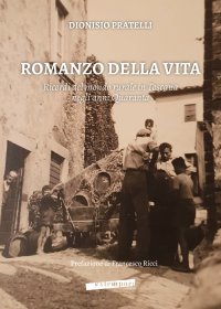 Immagine copertina libro Romanzo della vita. Ricordi del mondo rurale in Toscana negli anni Quaranta