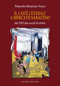 Immagine copertina libro Il Caffé centrale a Mercato Saraceno