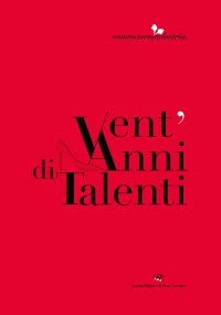 Immagine copertina libro Vent'anni di talenti
