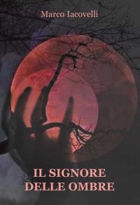 Immagine copertina libro Il signore delle ombre