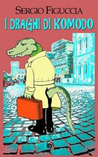 Immagine copertina libro I draghi di Komodo. Nuova ediz.