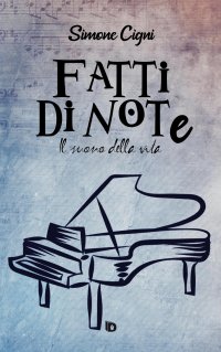 Immagine copertina libro Fatti di note. Il suono della vita. Nuova ediz.