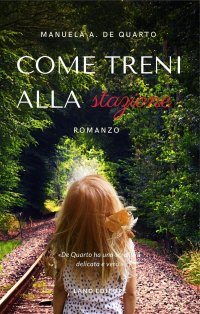 Immagine copertina libro Come treni alla stazione