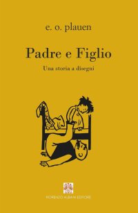 Immagine copertina libro Padre e figlio. Una storia a disegni