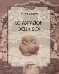 Immagine copertina libro Le abitazioni della Dea