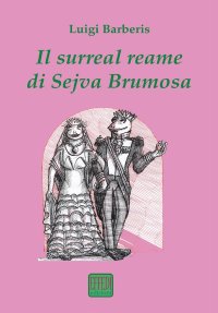Immagine copertina libro Il surreal reame di Sejva Brumosa