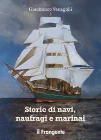 Immagine copertina libro Storie di navi, naufragi e marinai