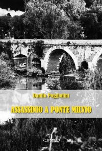 Immagine copertina libro Assassinio a Ponte Milvio