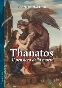 Immagine copertina libro Thanatos. Il pensiero della morte