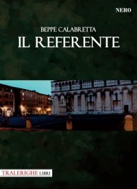 Immagine copertina libro Il referente