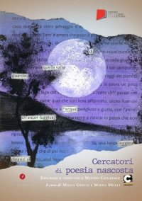 Immagine copertina libro Cercatori di poesia nascosta. Esplorare il testo con il Metodo Caviardage
