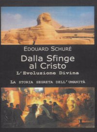 Immagine copertina libro Dalla Sfinge al Cristo. L'evoluzione divina