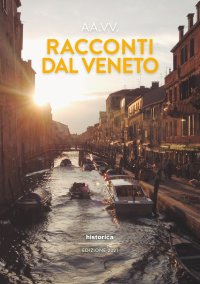 Immagine copertina libro Racconti dal Veneto. Edizione 2021