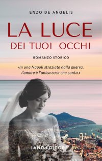 Immagine copertina libro La luce dei tuoi occhi