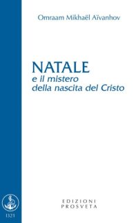 Immagine copertina libro Natale e il mistero della nascita del Cristo