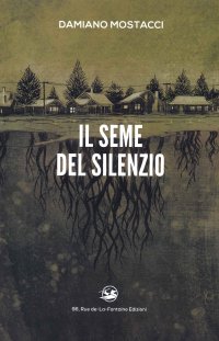 Immagine copertina libro Il seme del silenzio
