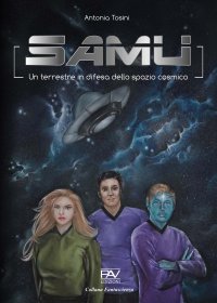 Immagine copertina libro Samu un terrestre in difesa dello spazio cosmico