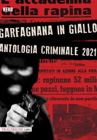 Immagine copertina libro Garfagnana in giallo. Antologia criminale 2021