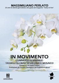 Immagine copertina libro In movimento. L'universo femminile: tasselli globali di un unico mosaico
