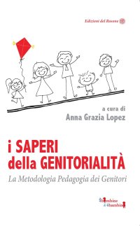 Immagine copertina libro I saperi della genitorialità. La Metodologia Pedagogia dei Genitori