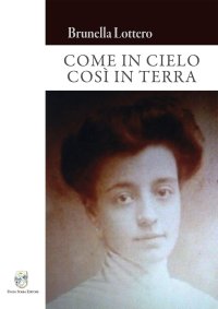 Immagine copertina libro Come in cielo così in terra