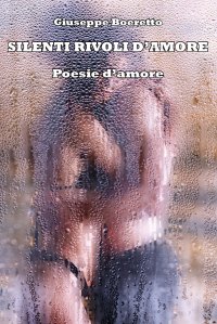 Immagine copertina libro Silenti rivoli d'amore. Ediz. integrale