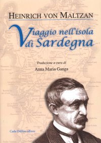 Immagine copertina libro Viaggio nell'isola di Sardegna. Con appendice sulle iscrizioni puniche in Sardegna del barone von Maltazn