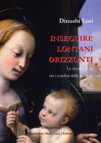 Immagine copertina libro Inseguire lontani orizzonti.. La ricerca di Sé tra i confini delle infanzie.