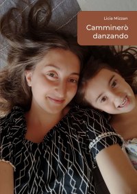 Immagine copertina libro Camminerò danzando